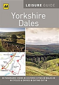 AA Leisure Guide Yorkshire Dales (Paperback, Revised, Updated)