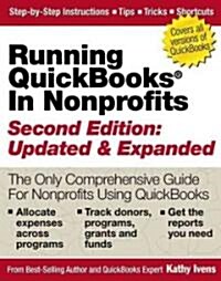 Running QuickBooks in Nonprofits (Paperback, 2, Updated, Expand)