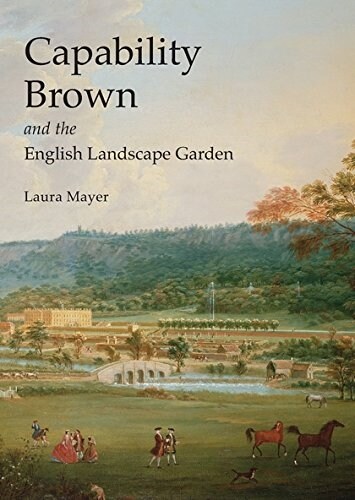 Capability Brown and the English Landscape Garden (Paperback)
