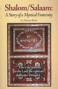 Shalom/Salaam: A Story of a Mystical Fraternity (Paperback)