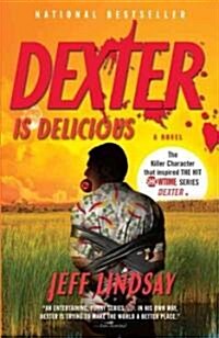 Dexter Is Delicious: Dexter Morgan (5) (Paperback)