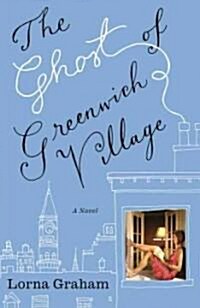 The Ghost of Greenwich Village (Paperback)