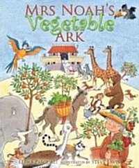 Mrs Noahs Vegetable Ark (Hardcover)