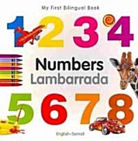 My First Bilingual Book -  Numbers (English-Somali) (Board Book, Bilingual ed)
