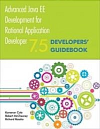 Advanced Java Ee Development for Rational Application Developer 7.5: Developers Guidebook (Paperback, 2, Second Edition)