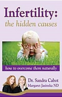 Infertility: The Hidden Causes (Paperback)