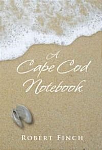A Cape Cod Notebook (Paperback)