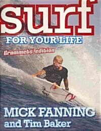 Surf for Your Life: Grommets Edition (Paperback)