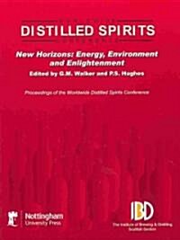 Distilled Spirits: New Horizons: Energy, Environmental and Enlightenment [With CDROM] (Hardcover)