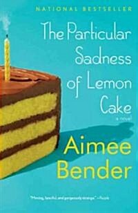 [중고] The Particular Sadness of Lemon Cake (Paperback)