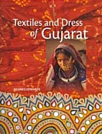 Textiles and Dress of Gujarat (Hardcover)