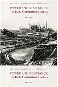 Photography and the Delhi Coronation Durbars of 1877, 1903 and 1911 (Hardcover)