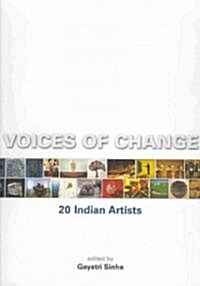 Voices of Change: 20 Indian Artists (Hardcover)