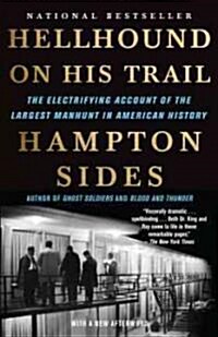 Hellhound on His Trail: The Electrifying Account of the Largest Manhunt in American History (Paperback)