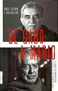 de Gabo a Mario / From Gabo to Mario: The Latin American Boom Through Its Nobel Prizes: El Boom Latinoamericano a Trav? de Sus Premios Nobel (Paperback)