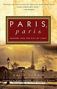 [중고] Paris, Paris: Journey Into the City of Light (Paperback)