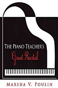 The Piano Teachers Great Recital (Paperback)