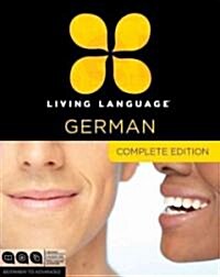 Living Language German, Complete Edition: Beginner Through Advanced Course, Including 3 Coursebooks, 9 Audio CDs, and Free Online Learning [With Book( (Audio CD)