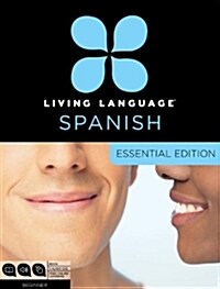 Living Language Spanish, Essential Edition: Beginner Course, Including Coursebook, 3 Audio CDs, and Free Online Learning [With Book(s)] (Audio CD)