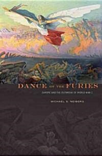 Dance of the Furies: Europe and the Outbreak of World War I (Hardcover)