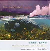 The Annotated Origin: A Facsimile of the First Edition of on the Origin of Species (Paperback)