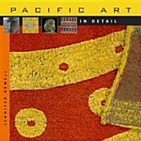Pacific Art in Detail (Hardcover)