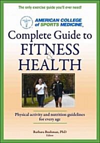 Complete Guide to Fitness & Health (Paperback, 1st)