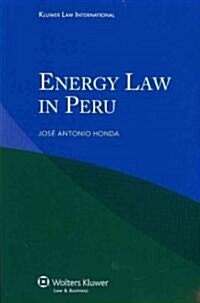 Energy Law in Peru (Paperback)