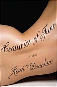 Centuries of June (Hardcover, Deckle Edge)