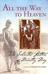 All the Way to Heaven (Hardcover)