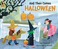 And Then Comes Halloween (Paperback)