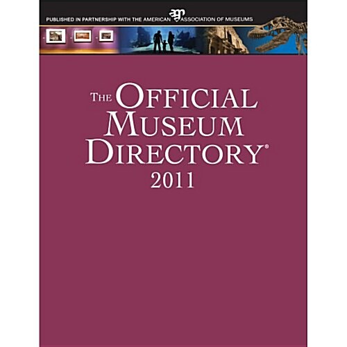 The Official Museum Directory 2011 (Paperback, 1st)
