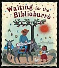 Waiting for the Biblioburro (Hardcover)
