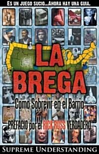 La Brega / The Struggle (Paperback)