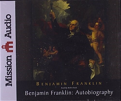 Benjamin Franklin: Autobiography (Audio CD)