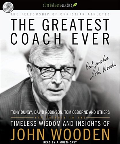 The Greatest Coach Ever: Timeless Wisdom and Insights from John Wooden (Audio CD)