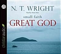 Small Faith, Great God (Audio CD)