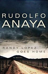 Randy Lopez Goes Home (Hardcover)