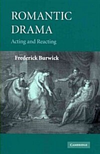 Romantic Drama : Acting and Reacting (Paperback)