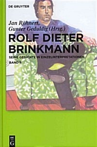 Rolf Dieter Brinkmann (Hardcover, Band 1: I-XX, 1)