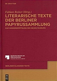 Literarische Texte der Berliner Papyrussammlung (Hardcover)