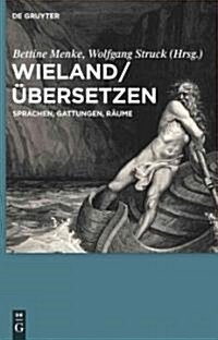 Wieland / ?ersetzen (Hardcover)