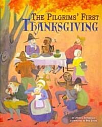 The Pilgrims First Thanksgiving (Paperback)