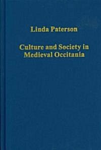 Culture and Society in Medieval Occitania (Hardcover, New ed)
