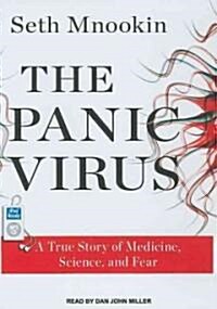 The Panic Virus: A True Story of Medicine, Science, and Fear (MP3 CD)