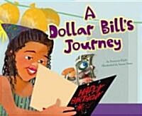 A Dollar Bills Journey (Library Binding)
