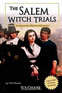 The Salem Witch Trials: An Interactive History Adventure (Hardcover)