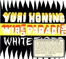 [수입] Yuri Honing & Wired Paradise - White Tiger