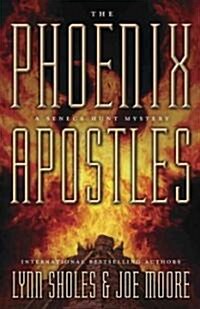 The Phoenix Apostles (Paperback, Original)