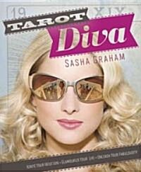 Tarot Diva: Ignite Your Intuition, Glamourize Your Life, Unleash Your Fabulousity! (Paperback)